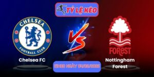 Chelsea FC vs Nottingham Forest