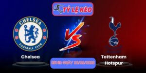 Chelsea vs Tottenham Hotspur