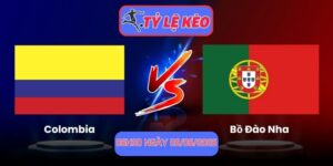 Colombia vs Bồ Đào Nha