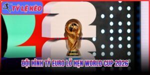 Đội hình tỷ euro