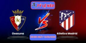 Osasuna vs Atletico Madrid