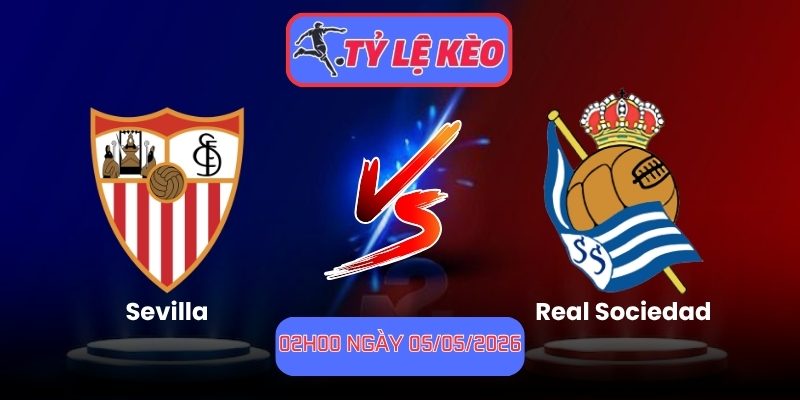 Soi Kèo Sevilla Vs Real Sociedad 02h00 Ngày 05/05/2026 1 Sevilla vs Real Sociedad